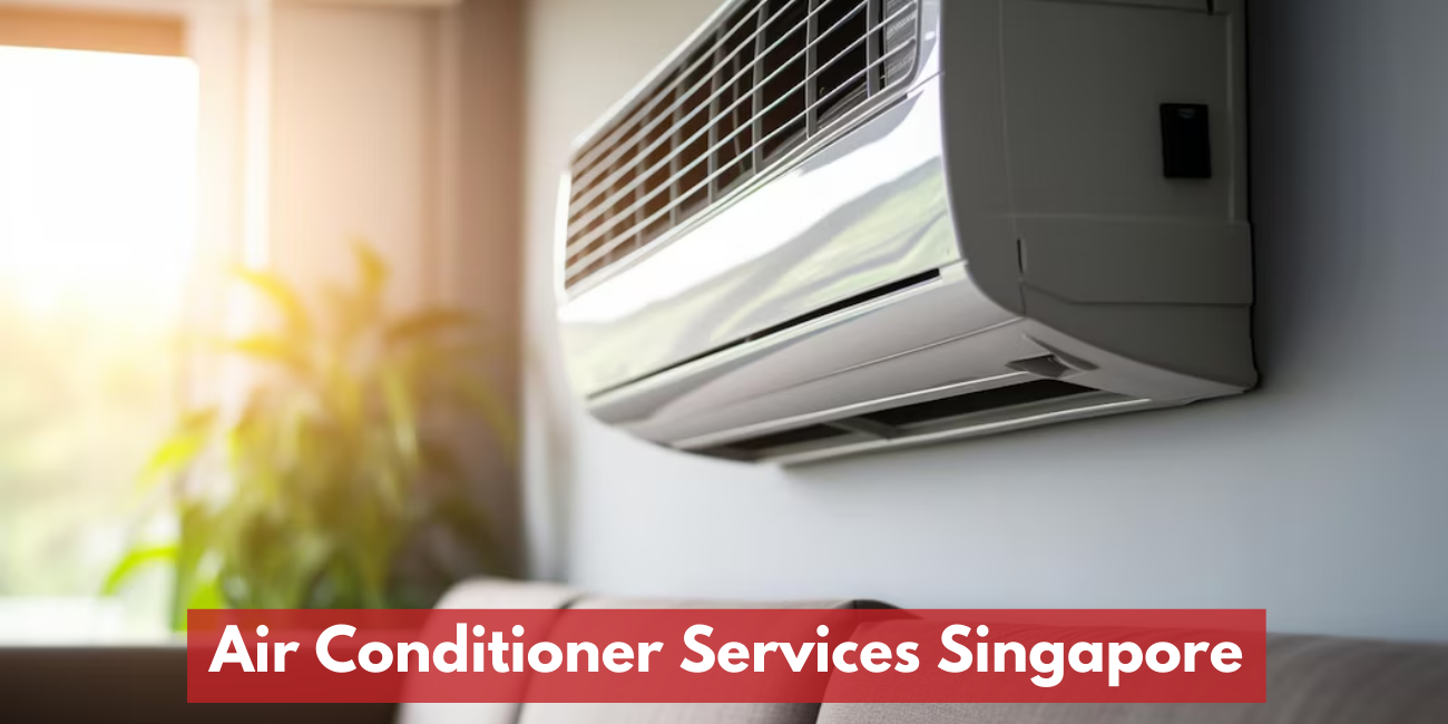Air Conditioner Services in Singapore